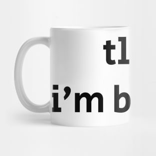 tl;dr i'm bipolar Mug